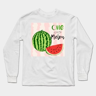 One In A Melon - Watermelon Quote Long Sleeve T-Shirt